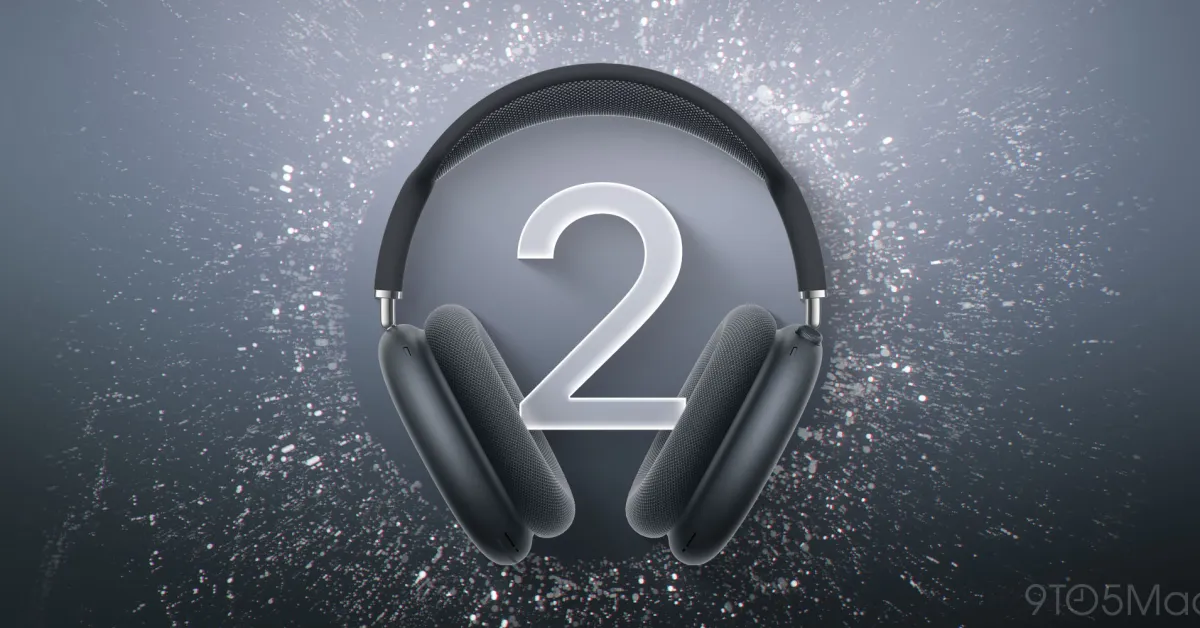 AirPods Max 2 and AirPods Max: All the Innovations Here