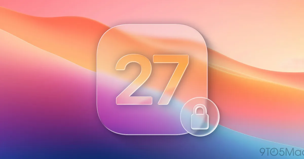 Apple trará requisitos de segurança de rede mais rigorosos para iOS 27 e macOS 27
