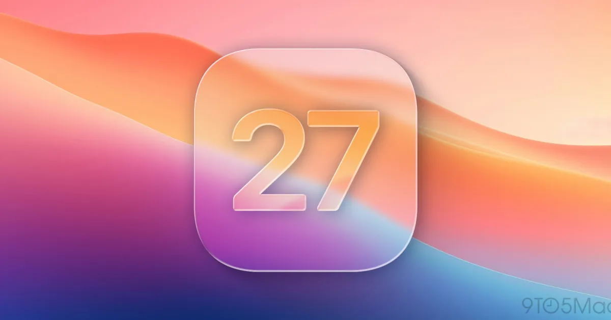 iOS 27: Siri Dışında Gelen Üç Yeni Özellik ve Değişiklik