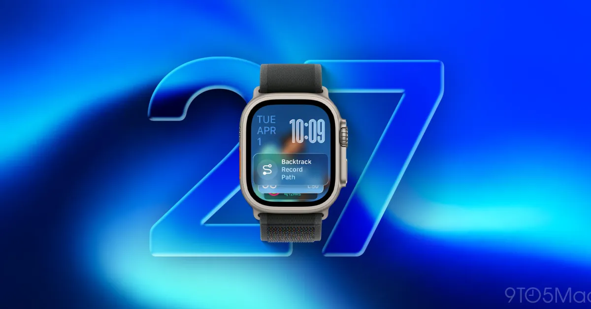 watchOS 27 ile birlikte iki ana Apple Watch güncellemesi geliyor