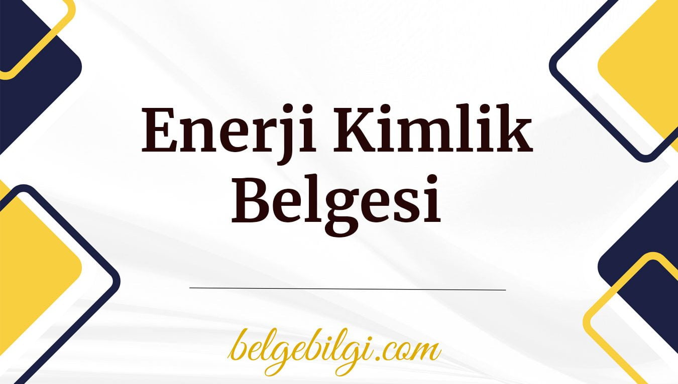 enerji kimlik belgesi