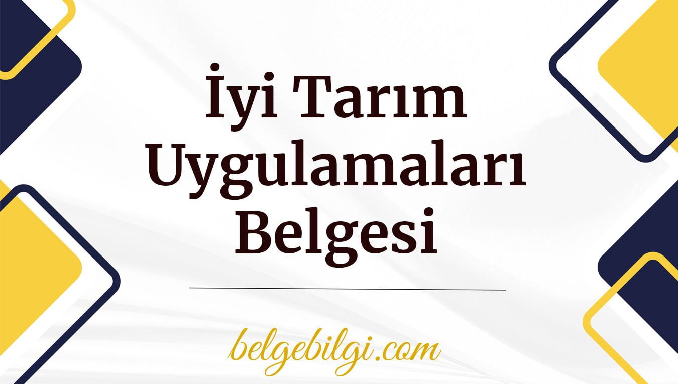 iyi tarim uygulamalari belgesi