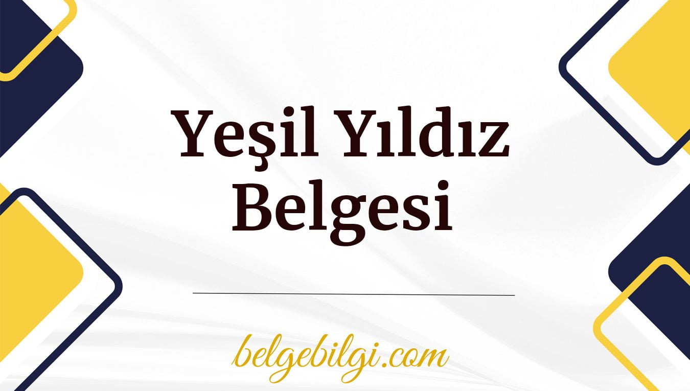 yesil yildiz belgesi